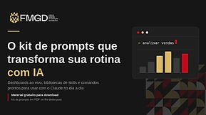 O kit de prompts que transforma sua rotina com IA